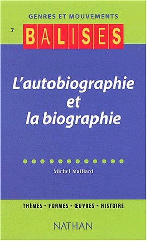 L' autobiographie et la biographie