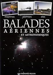 Balades aériennes et astronomiques
