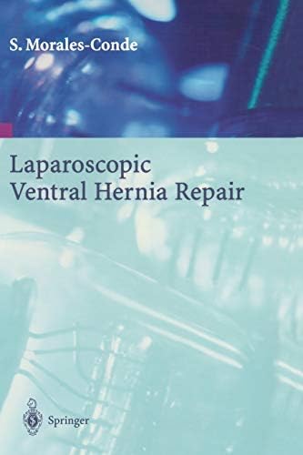 Laparoscopic Ventral Hernia Repair Paperback – June 1, 2002