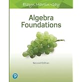 Algebra Foundations: Prealgebra, Introductory Algebra &amp; Intermediate Algebra