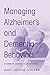 Managing Alzheimer's and Dementia Behaviors: Common Sense Caregiving by 