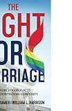 The Fight for Marriage: Church Conflicts and Courtroom Contests