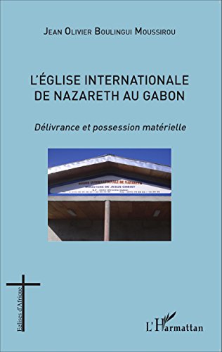L' Église internationale de Nazareth au Gabon
