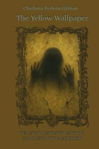 The Yellow Wall Paper: Gilman, Charlotte Perkins: 9780543760081