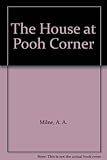 The House at Pooh Corner