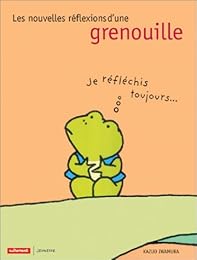 Les  nouvelles réflexions d'une grenouille