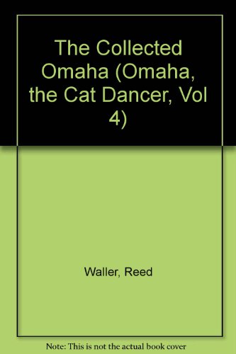 Full The Collected Omaha The Cat Dancer Book Series By