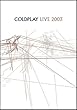 Coldplay - Live 2003 (DVD & CD)