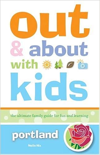 Out And About With Kids Portland The Ultimate Family Guide - 