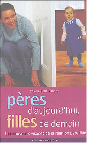 Pères d'aujourd'hui, filles de demain