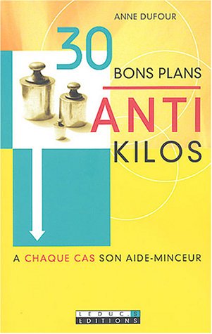 30 bons plans anti-kilos