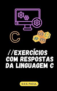Livro //Exercícios da linguagem C com respostas