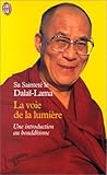 La Voie de la lumière : Une introduction au bouddhisme by 