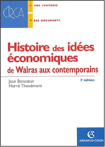 Download Histoire des idées économiques : de Walras aux contemporains PDF