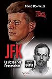 JFK : LE DOSSIER DE L'ASSASSINAT by 