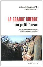 La  Grande guerre au petit écran