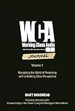 Working Class Audio Journal by