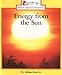 Energy from the Sun (Rookie Read-About Science: Earth Science)