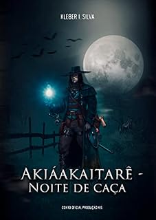 Livro Akiáakaitarê: Noite de caça