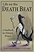 Life on the Death Beat: A Handbook for Obituary Writers