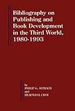Image de Bibliography on Publishing and Book Development in the Third World, 1980-1993 (Bellagio Studies in Publishing)