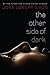 The Other Side of Dark