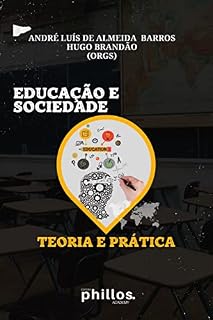 Livro EDUCAÇÃO E SOCIEDADE : Teoria e Prática