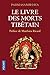 Le livre des morts tibétain : La Grande Libération par l'écoute dans les états intermédiaires by 