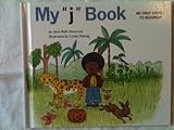 Hardcover My "j" Book (My First Steps to Reading) Book