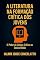 Livro A LITERATURA NA FORMAÇÃO CRÍTICA DOS JOVENS: O Poder da Leitura Crítica no Ensino Médio (EDUCAÇÃO CONTEMPORÂNEA E POLÍTICAS PÚBLICAS Livro 8)