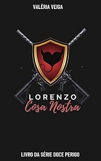 Livro Lorenzo Cosa Nostra (Doce Perigo Livro 3)