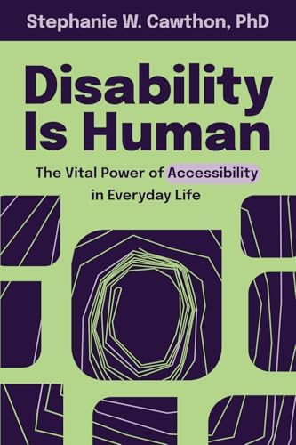 Disability Is Human: The Vital Power of Accessibility in Everyday