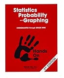 Statistics, Probability and Graphing : A "Hands On" Approach to Teaching..., Heidemann, Andy and Hernandez, Natalie, 0927726009