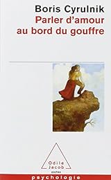 Parler d'amour au bord du gouffre