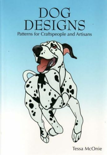 Dog Designs: Patterns for Craftspeople and Artisans