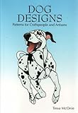 Dog Designs: Patterns for Craftspeople and Artisans