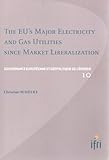 Image de EU'S Major Electricity and Gas Utilities Since Market Liberalization (Gouvernance Europeenne Et Geopolitique de L'Energie)