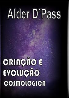 Livro Criação E Evolução Cosmológica