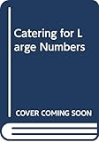 Catering for Large Numbers by 