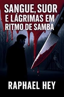 Livro Sangue, Suor e Lágrimas em Ritmo de Samba