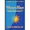 Winter-Blues-Fourth-Edition-Everything-You-Need-to-Know-to-Beat-Seasonal-Affective-Disorder