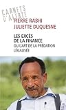 Les excès de la finance ou l'art de la prédation légalisée (Témoignage, document) (French Edition) by 