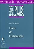 Droit de l'urbanisme (Universités francophones) (French Edition) by 