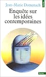 Enquête sur les idées contemporaines par Domenach