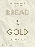 Bread Is Gold Bread Is Gold