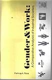 Gender and Work : A Comparative Analysis of Industrial Societies, Roos, Patricia A., 0887060315