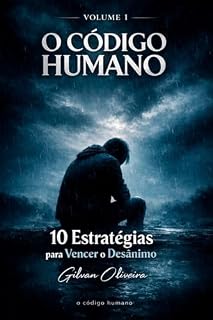 Livro O Código Humano: 10 Estratégias Para Vencer o Desânimo