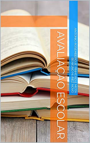 Avaliação escolar - eBook, Resumo, Ler Online e PDF - por Antonio ...