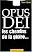 Opus dei la ste pieuvre n.édition by 