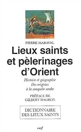 Lieux saints et pèlerinages d'Orient
